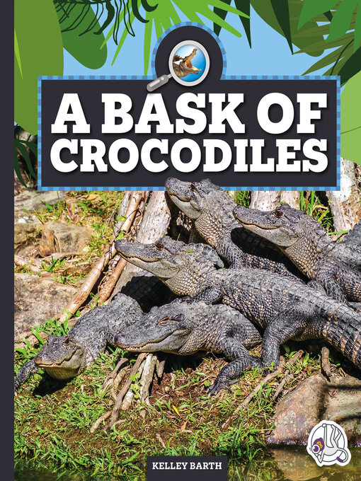 Title details for A Bask of Crocodiles by Kelley Barth - Available